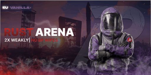 Rust Arena - EU 2X Weekly (Monday) | Vanilla+ banner