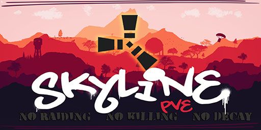 [PvE] Skyline PvE - No Raiding/Killing, No Decay, Noob Friendly banner
