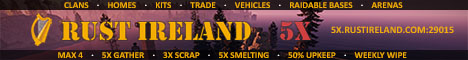 Rust Ireland - 5x - Max4 | Scrap+ | 50% Upkeep | Weekly banner