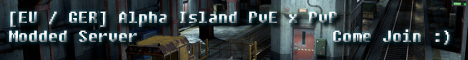 [EU/GER] Alpha Island PvE x PvP / New Server Host banner