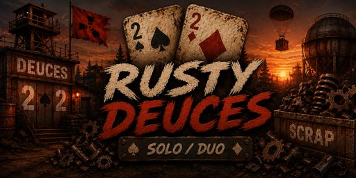 [US] Rusty Deuces | Solo/Duo | Vanilla | Weekly Thursday Wipes banner