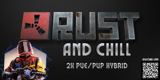 Rust and Chill | Monthly PVE/PVP | TP | Skinner banner