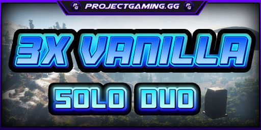 » ProjectGaming.gg | 3X Vanilla | Solo/Duo | WIPED 8/19 banner