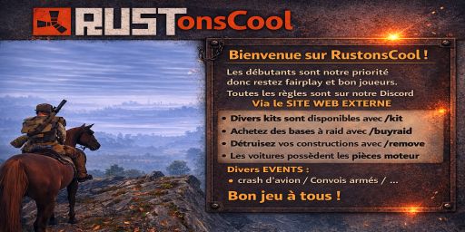 [FR]RustonsCool | NOOB / CHILL | MAX 4 | Raid 18h-21h banner