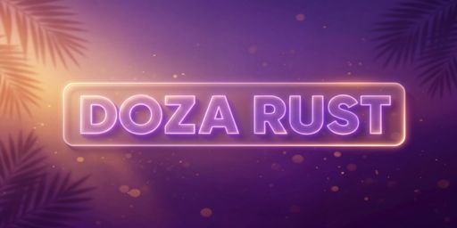 #2 DOZA RUST X20/X50 | MAX3 | LOOT+ | ДЛЯ НОВИЧКОВ banner