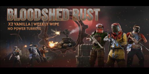 BLOODSHED RUST [Max 3] Long|No Tech Tree|Wipe 06.08 banner