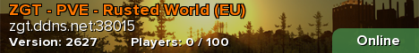 ZGT - PVE - Rusted World (EU) banner