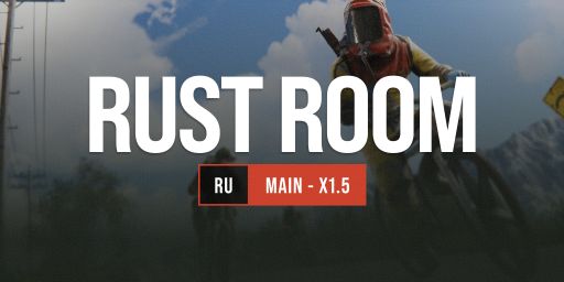 RUST ROOM 1.5x | MAIN | Wipe 14.08 banner