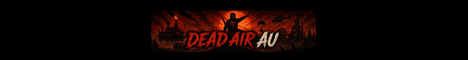 Dead Air AU | Monthly | Quads | X2 Vanilla banner