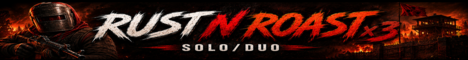 Rust n Roast x3 SOLO/DUO | Weekly Wipe banner