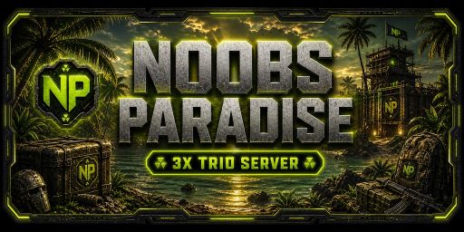 Noobs Paradise 3x Solo/Duo/Trio FRESH WIPE banner