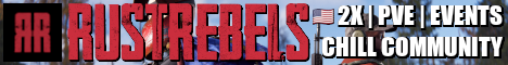 RUSTREBELS.COM (US) | 2x | PVE | EVENTS | CHILL COMMUNITY banner