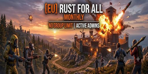 [EU] Rust For All Monthly | No Group Limit | Active Admins banner