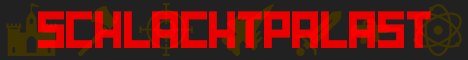 Schlachtpalast GER|ENG PvP|6-Teams|AntiOfflineRaid|LowDecay| banner