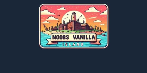 NOOBS VANILLA ISLAND | LOW UPKEEP banner