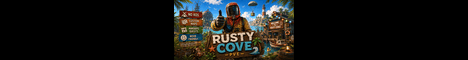 RUSTY COVE | PVE | CHILL | NO KILLING/STEALING/RAIDING banner