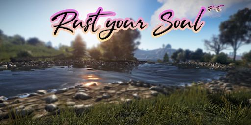 Rust your Soul|PvE|x2|Z's|4KMap|TP|Plugins|NoVIP|Much more... banner