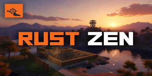 Rust Zen PVE|NO Decay|USA|X3|NO Raiding|NO Killing banner