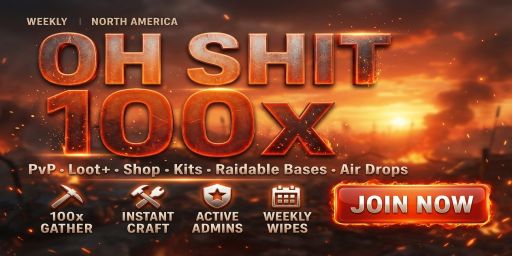 Oh Shit 100x | PvP | Loot+ | Shop | Kits | Raidable Bases | Air banner
