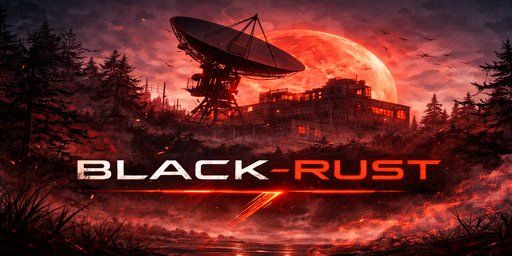 BLACK RUST | ЛАМПОВЫЙ | X2 | DLC EVENT banner