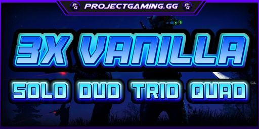 » ProjectGaming.gg | 3X Vanilla | Solo/Duo/Trio/Quad | 8/17 banner
