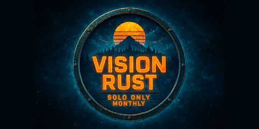 [EU] VisionRust - Solo Monthly Vanilla banner