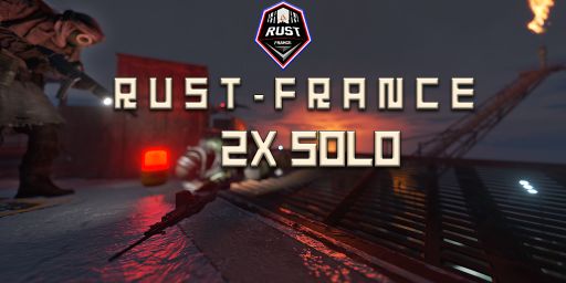 [EU] Rust-France - 2x vanilla | Solo ONLY | FULLWIPED 18/08 18. banner