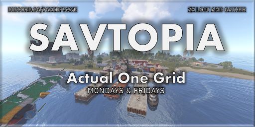 [US] Savtopia One Grid | 3x | Trios | 1 Grid | CUSTOM MAP! banner