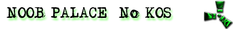 KGN "Noob-Palace" No KOS banner