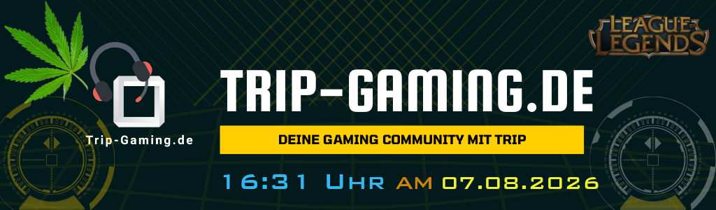 Deine Gaming Community mit Trip -> Trip-Gaming.de banner