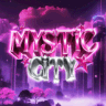 Mystic City [18+]✨
