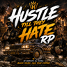 HUSTLE TILL THEY HATE RP 💰🔥🌴 | 🏙️ 16+ | Serious Roleplay | Realistic Economy | Tired of them dead ci