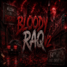 Bloody Raq V2🩸