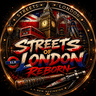 The Streets Of London Reborn