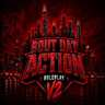 Bout Dat Action V2