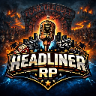 🔴 Headliner RP