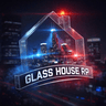 Glass House RP 1.0,Hiring PD, EMS &amp; DOJ, Whitelisted Gangs, Semi Serious RP