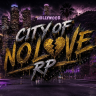 City Of No Love RP