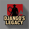 Django's Legacy ▬▬↭🡺LAUNCH OFFICIAL🡸↭▬▬