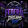 Federal Dreams 901 Serious RP
