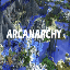 ARCANARCHY