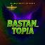 bastan_topia